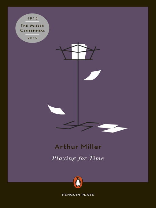 Title details for Playing for Time by Arthur Miller - Available